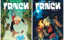 FRNCK, tome 1 (disponible en librairie) et tome 2 (à paraître le 25 août)